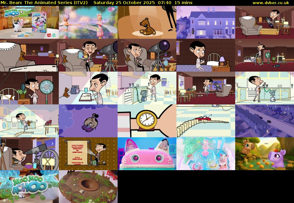 Mr. Bean: The Animated Series (ITV2) Saturday 25 October 2025 07:40 - 07:55