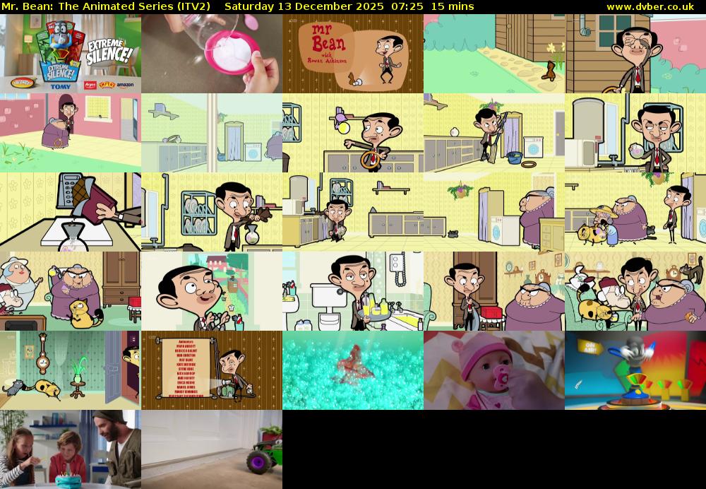 Mr. Bean: The Animated Series (ITV2) Saturday 13 December 2025 07:25 - 07:40