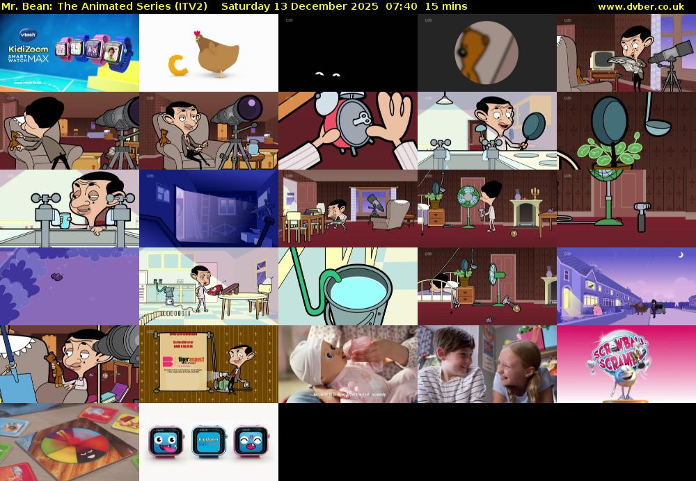 Mr. Bean: The Animated Series (ITV2) Saturday 13 December 2025 07:40 - 07:55