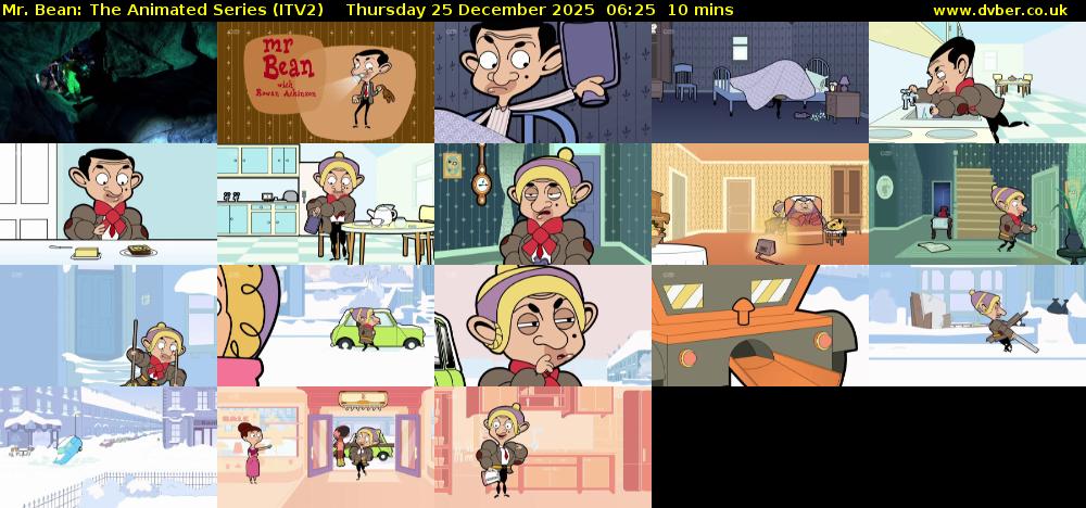 Mr. Bean: The Animated Series (ITV2) Thursday 25 December 2025 06:25 - 06:35