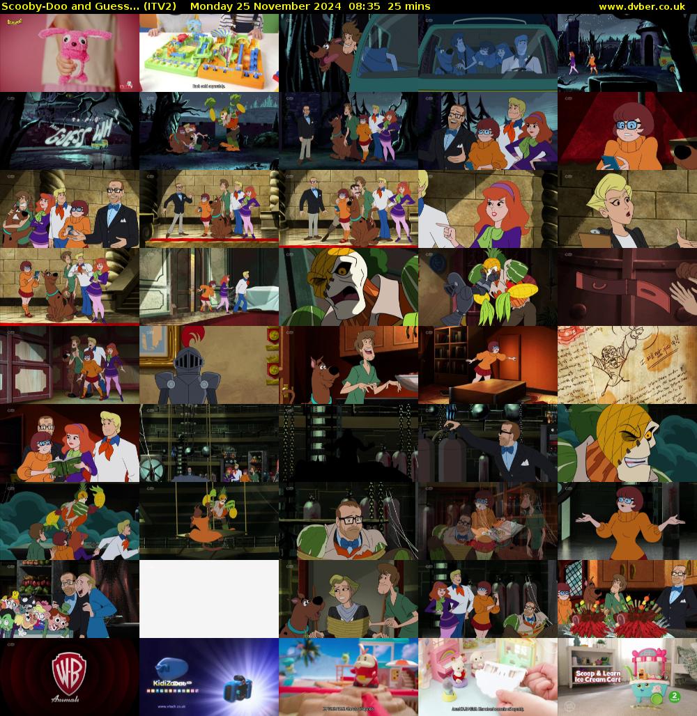 Scooby-Doo and Guess... (ITV2) Monday 25 November 2024 08:35 - 09:00