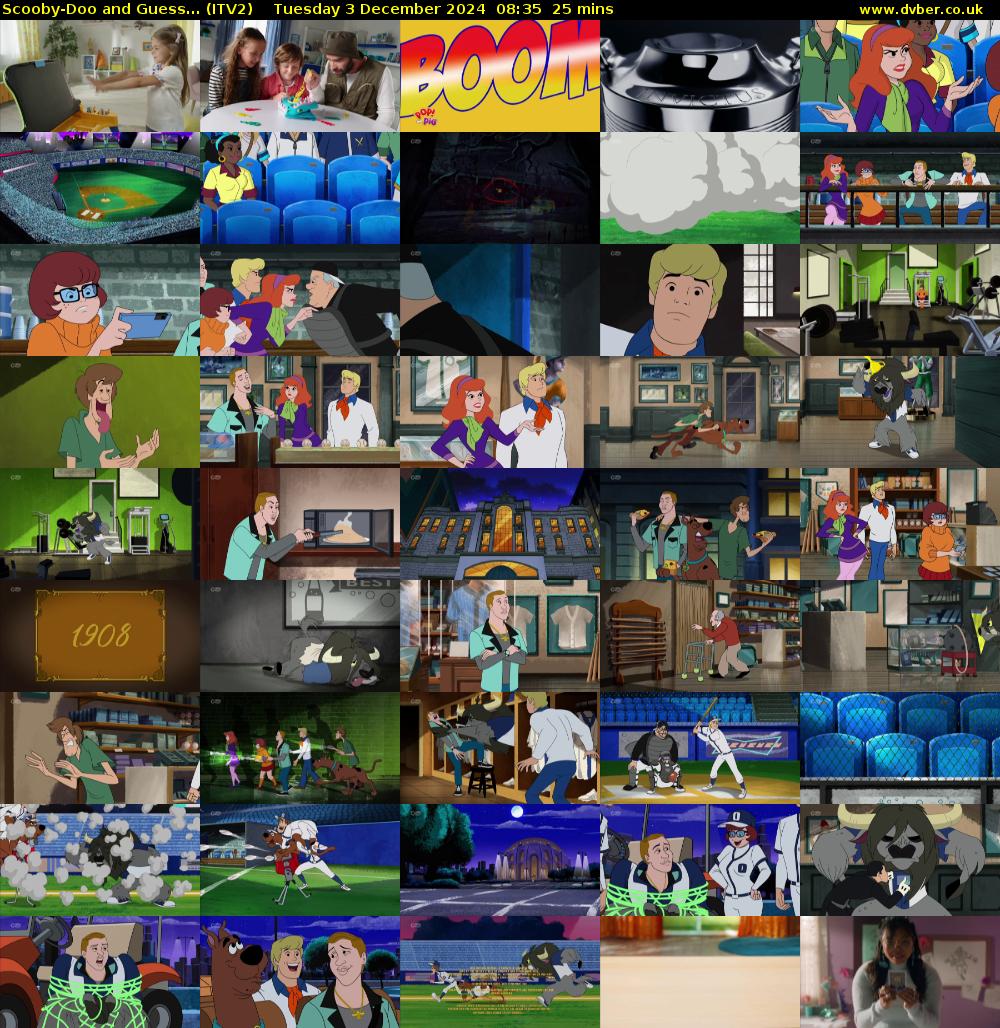 Scooby-Doo and Guess... (ITV2) Tuesday 3 December 2024 08:35 - 09:00