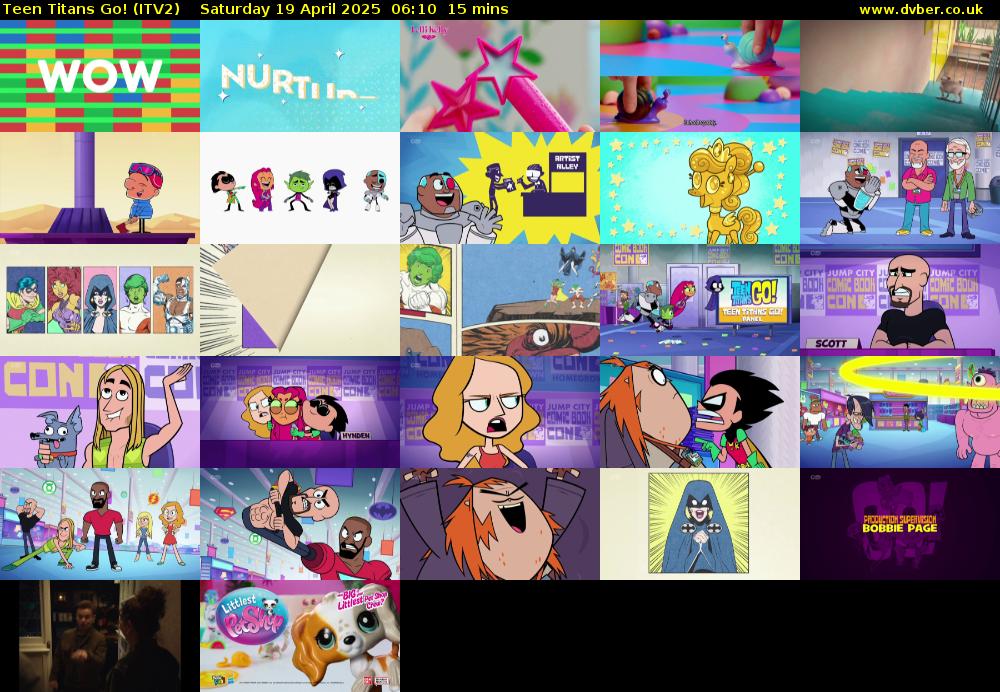 Teen Titans Go! (ITV2) Saturday 19 April 2025 06:10 - 06:25