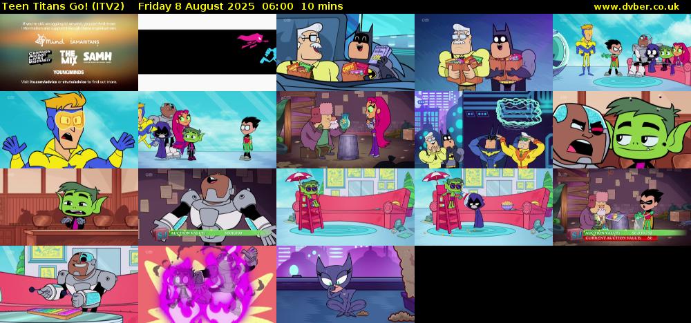 Teen Titans Go! (ITV2) Friday 8 August 2025 06:00 - 06:10