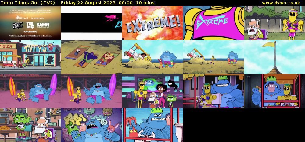Teen Titans Go! (ITV2) Friday 22 August 2025 06:00 - 06:10