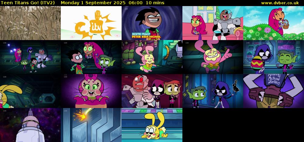 Teen Titans Go! (ITV2) Monday 1 September 2025 06:00 - 06:10