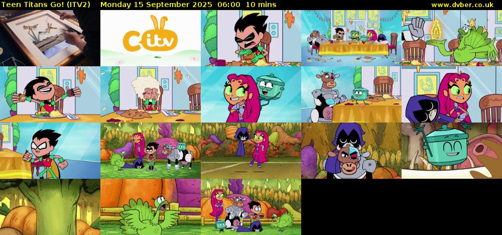 Teen Titans Go! (ITV2) Monday 15 September 2025 06:00 - 06:10
