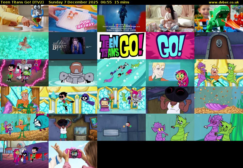 Teen Titans Go! (ITV2) Sunday 7 December 2025 06:55 - 07:10