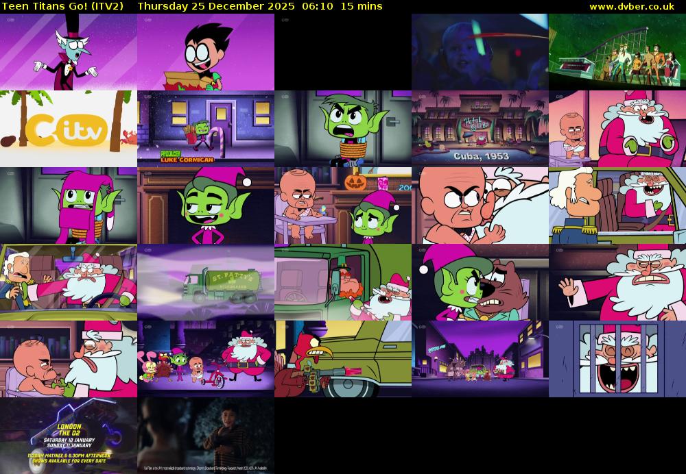 Teen Titans Go! (ITV2) Thursday 25 December 2025 06:10 - 06:25
