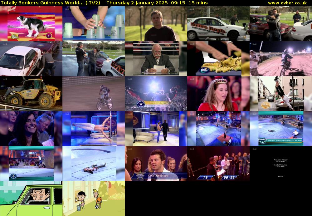 Totally Bonkers Guinness World... (ITV2) Thursday 2 January 2025 09:15 - 09:30