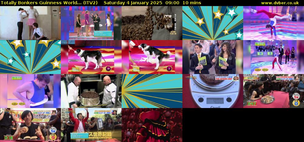 Totally Bonkers Guinness World... (ITV2) Saturday 4 January 2025 09:00 - 09:10