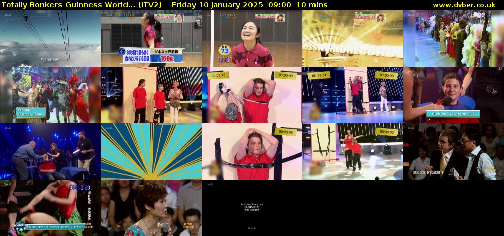 Totally Bonkers Guinness World... (ITV2) Friday 10 January 2025 09:00 - 09:10