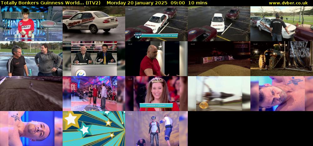 Totally Bonkers Guinness World... (ITV2) Monday 20 January 2025 09:00 - 09:10