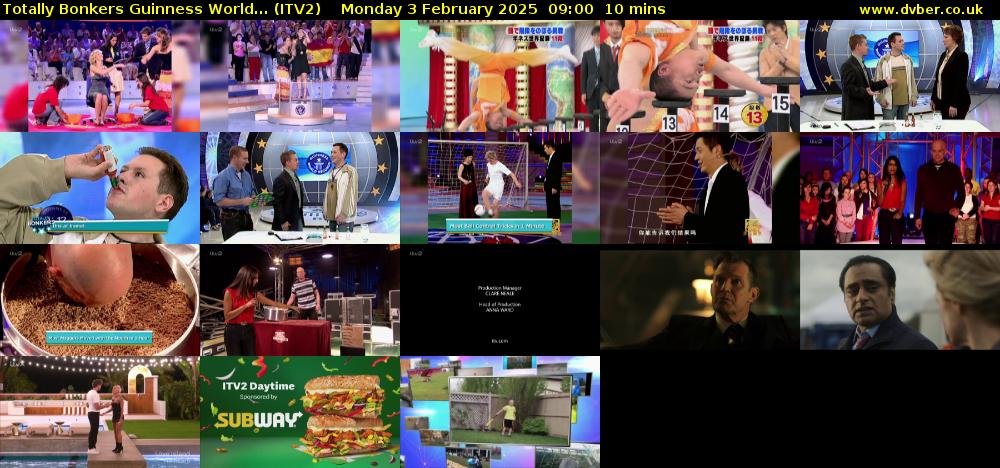 Totally Bonkers Guinness World... (ITV2) Monday 3 February 2025 09:00 - 09:10