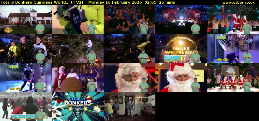 Totally Bonkers Guinness World... (ITV2) Monday 16 February 2026 02:05 - 02:30