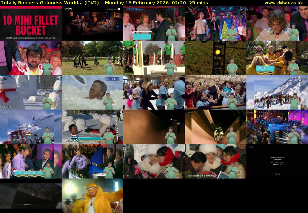 Totally Bonkers Guinness World... (ITV2) Monday 16 February 2026 02:20 - 02:45