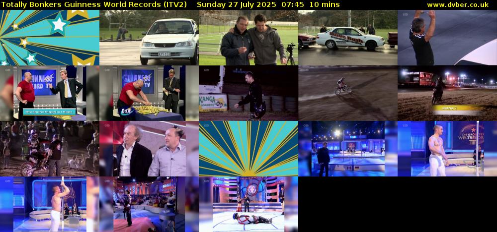 Totally Bonkers Guinness World Records (ITV2) Sunday 27 July 2025 07:45 - 07:55