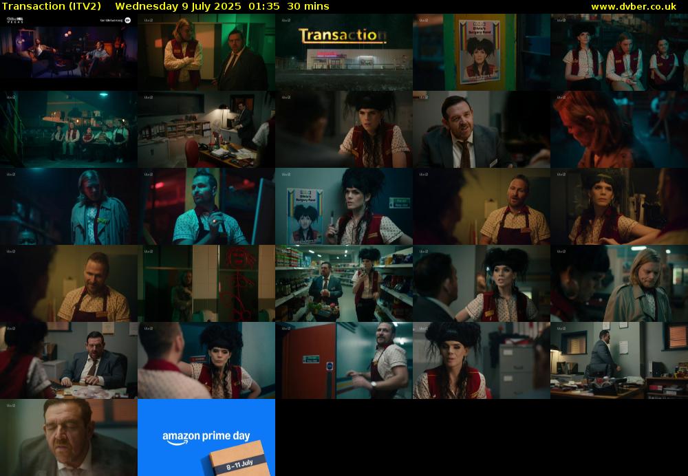 Transaction (ITV2) Wednesday 9 July 2025 01:35 - 02:05