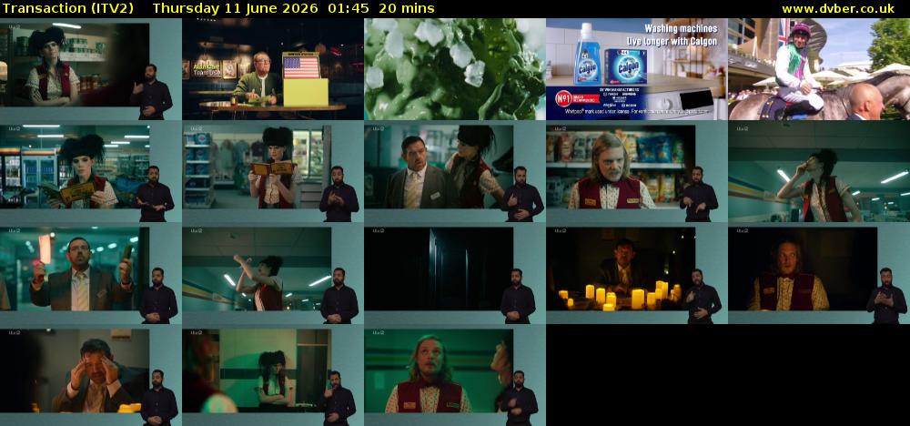Transaction (ITV2) Thursday 11 June 2026 01:45 - 02:05