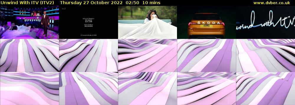 Unwind With ITV (ITV2) Thursday 27 October 2022 02:50 - 03:00