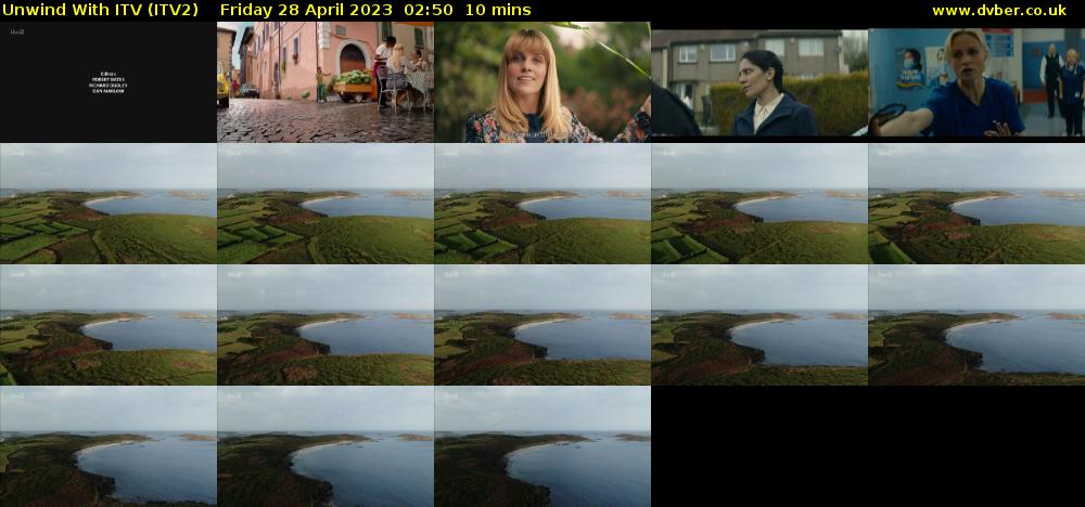 Unwind With ITV (ITV2) Friday 28 April 2023 02:50 - 03:00