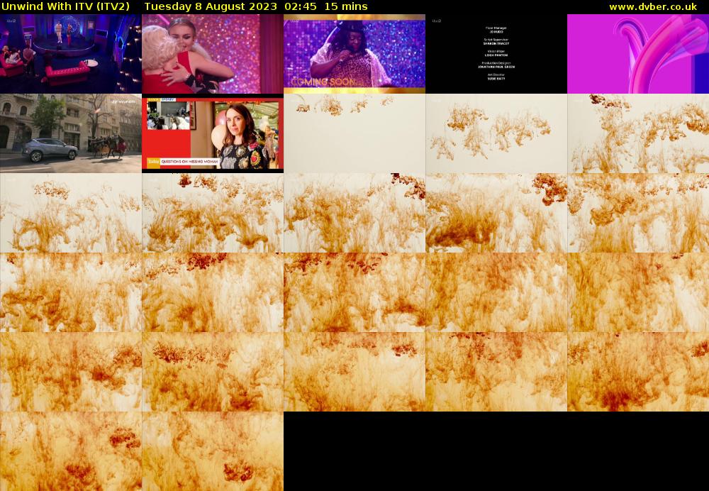 Unwind With ITV (ITV2) Tuesday 8 August 2023 02:45 - 03:00