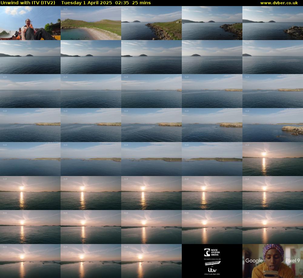 Unwind With ITV (ITV2) Tuesday 1 April 2025 02:35 - 03:00