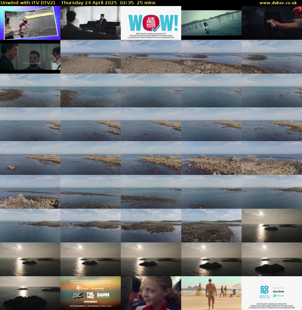 Unwind With ITV (ITV2) Thursday 24 April 2025 02:35 - 03:00