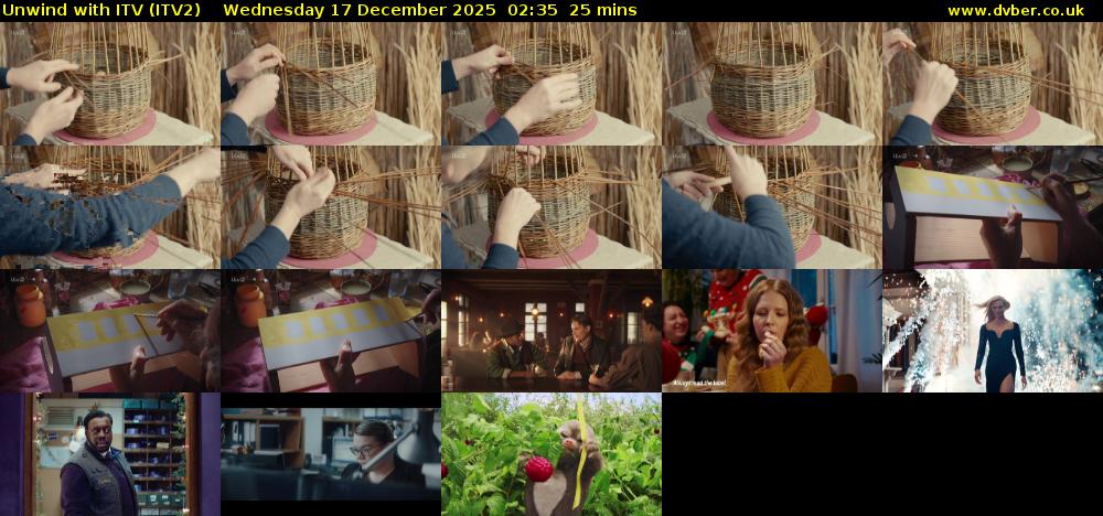 Unwind With ITV (ITV2) Wednesday 17 December 2025 02:35 - 03:00