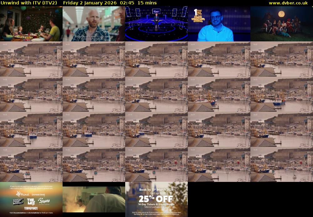 Unwind With ITV (ITV2) Friday 2 January 2026 02:45 - 03:00