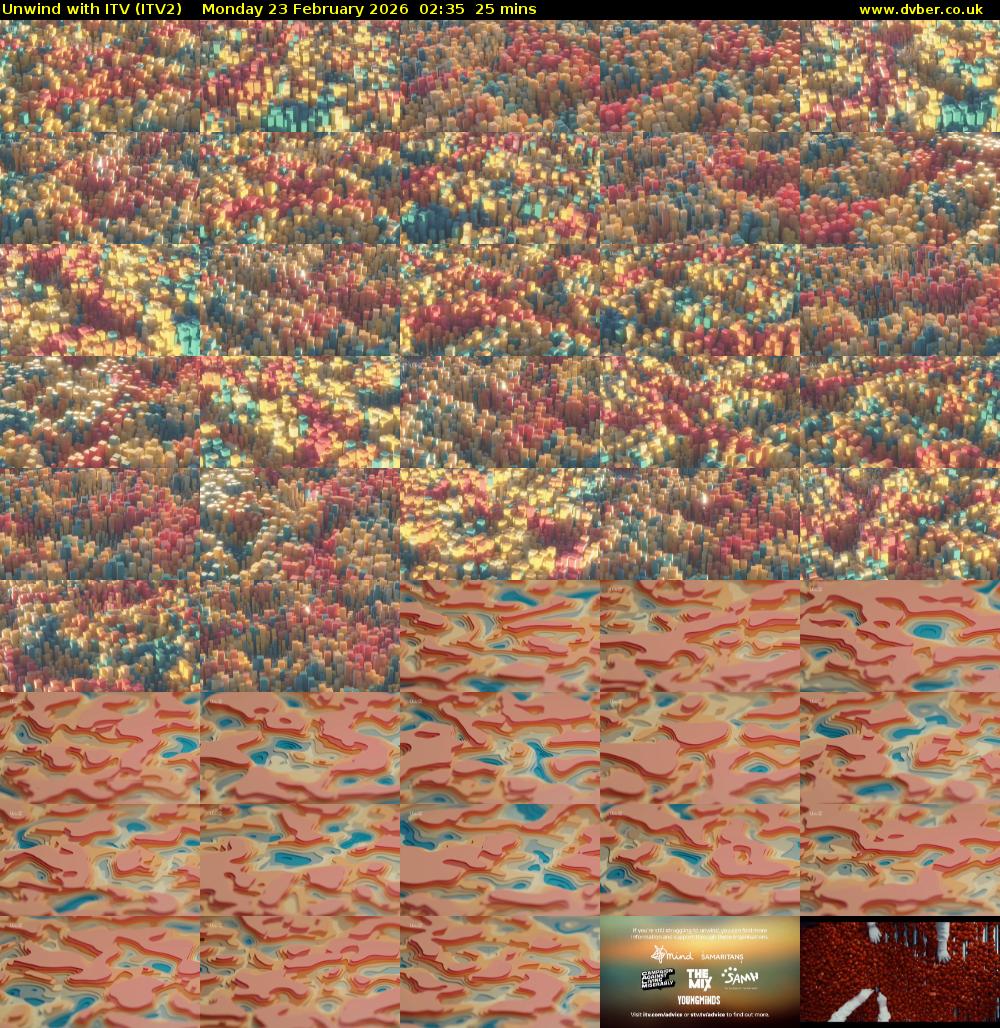 Unwind With ITV (ITV2) Monday 23 February 2026 02:35 - 03:00