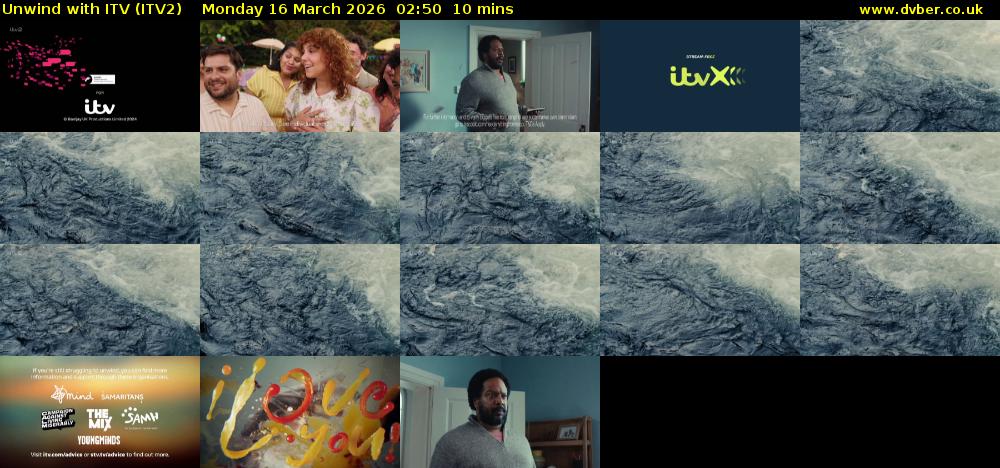 Unwind With ITV (ITV2) Monday 16 March 2026 02:50 - 03:00