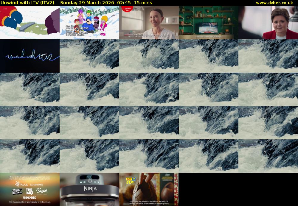 Unwind With ITV (ITV2) Sunday 29 March 2026 02:45 - 03:00
