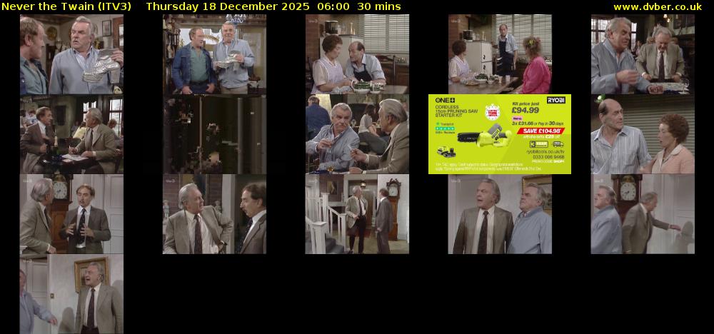 Never the Twain (ITV3) Thursday 18 December 2025 06:00 - 06:30