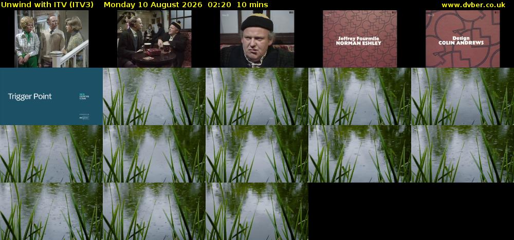 Unwind With ITV (ITV3) Monday 10 August 2026 02:20 - 02:30