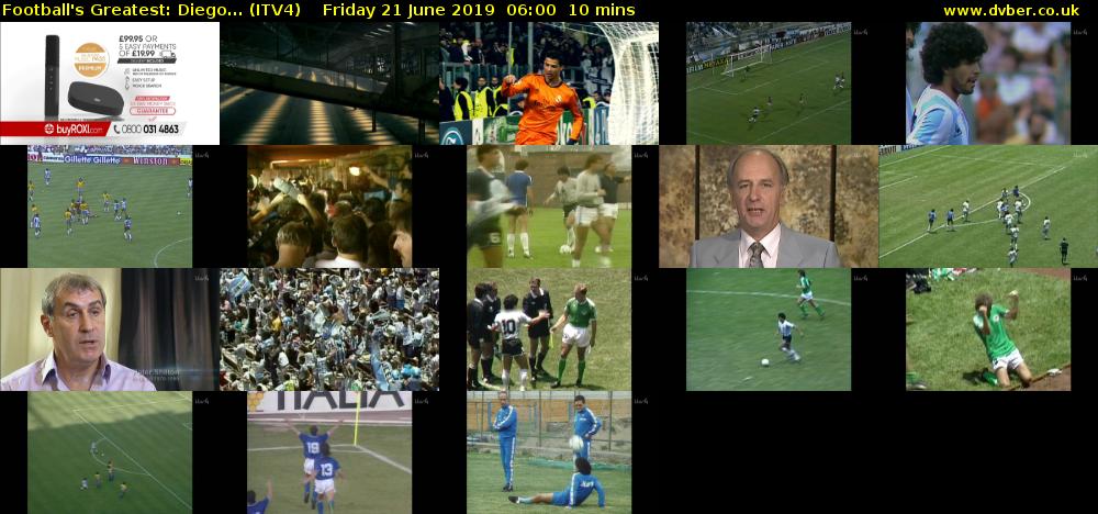 Football's Greatest: Diego... (ITV4) Friday 21 June 2019 06:00 - 06:10