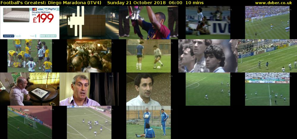 Football's Greatest: Diego Maradona (ITV4) Sunday 21 October 2018 06:00 - 06:10