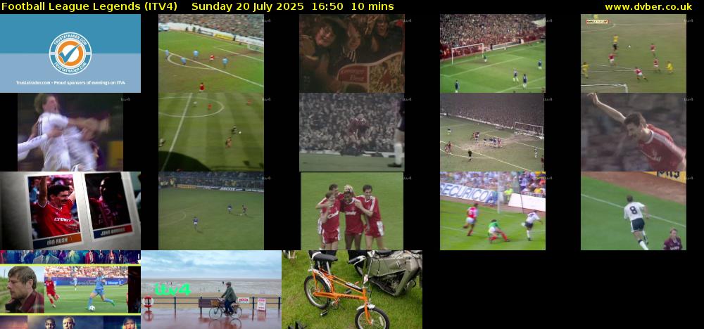 Football League Legends (ITV4) Sunday 20 July 2025 16:50 - 17:00