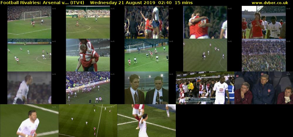 Football Rivalries: Arsenal v... (ITV4) Wednesday 21 August 2019 02:40 - 02:55