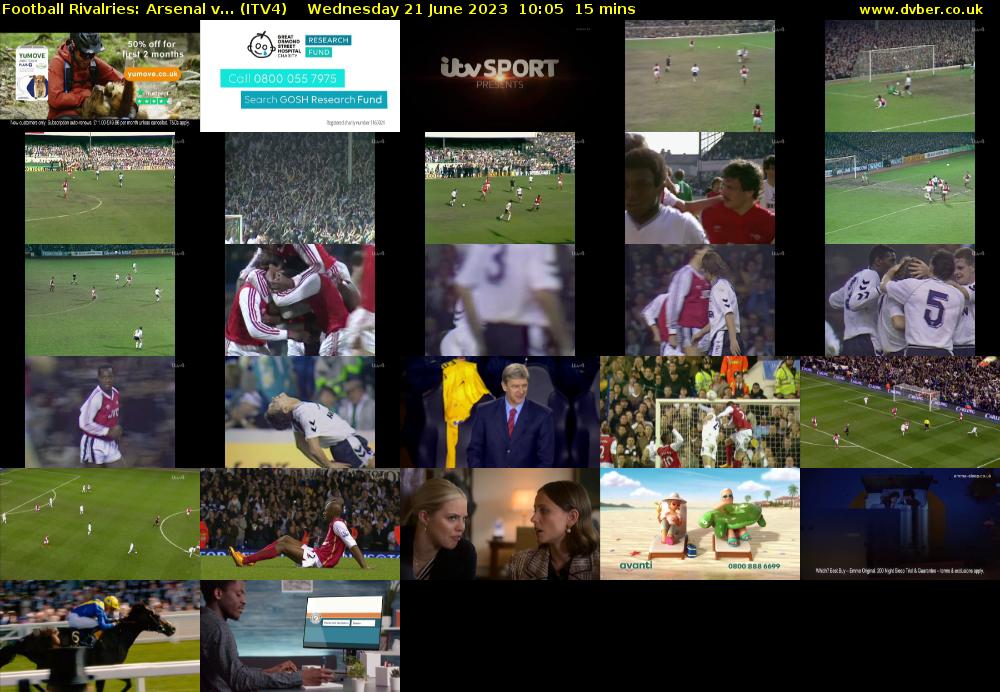 Football Rivalries: Arsenal v... (ITV4) Wednesday 21 June 2023 10:05 - 10:20
