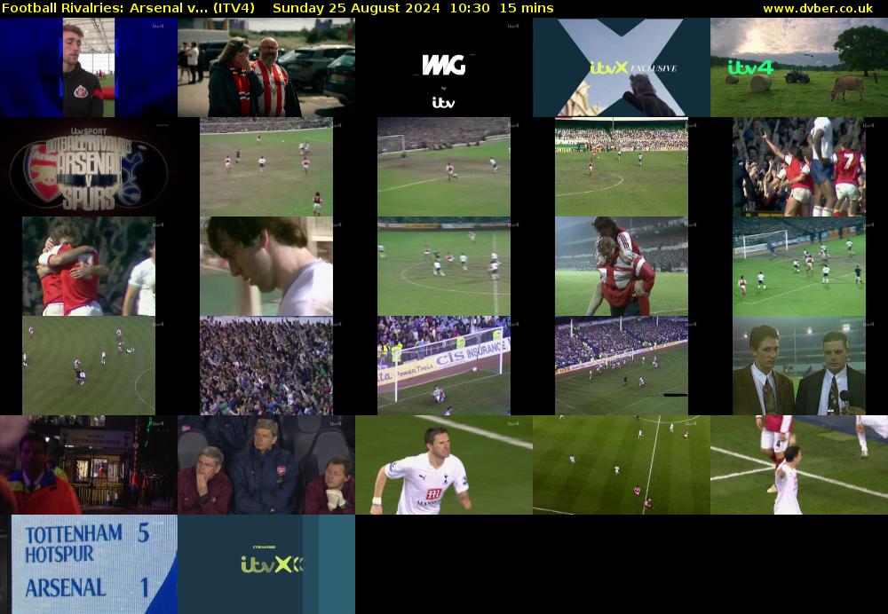 Football Rivalries: Arsenal v... (ITV4) Sunday 25 August 2024 10:30 - 10:45