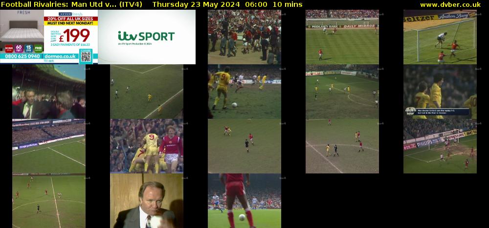 Football Rivalries: Man Utd v... (ITV4) Thursday 23 May 2024 06:00 - 06:10