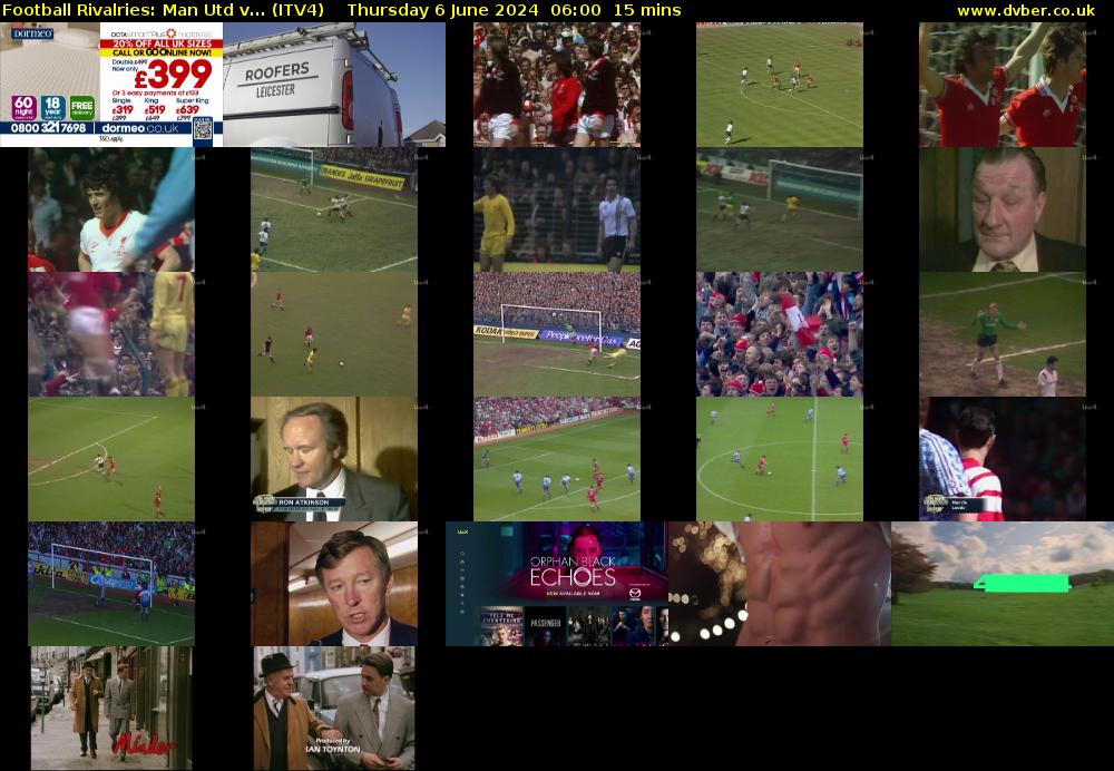 Football Rivalries: Man Utd v... (ITV4) Thursday 6 June 2024 06:00 - 06:15