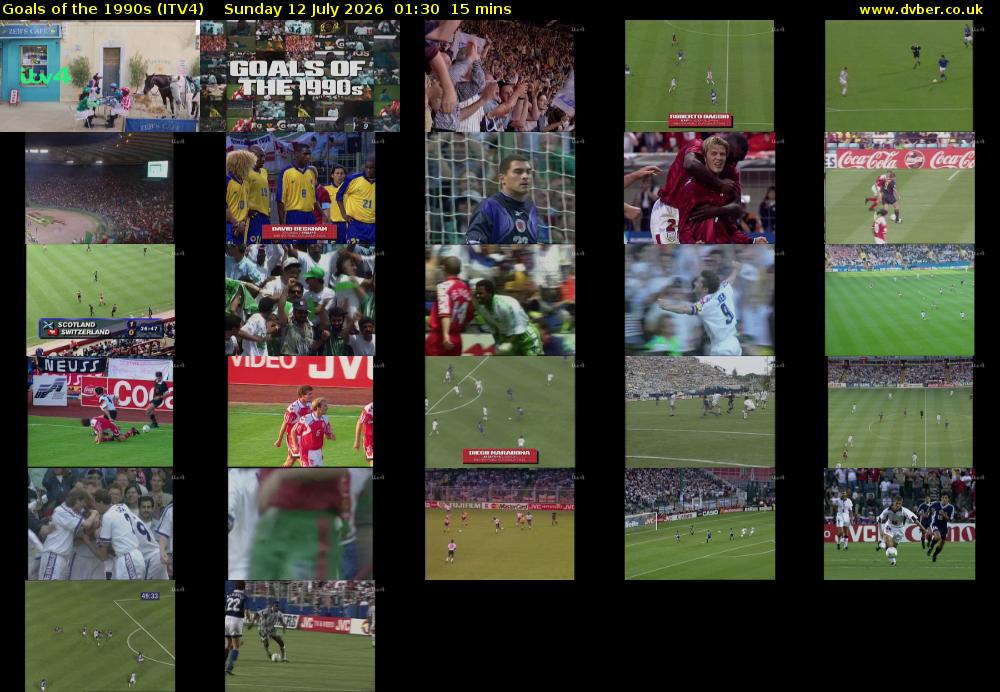 Goals of the 1990s (ITV4) Sunday 12 July 2026 01:30 - 01:45