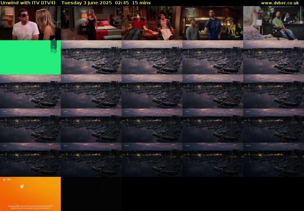 Unwind With ITV (ITV4) Tuesday 3 June 2025 02:45 - 03:00