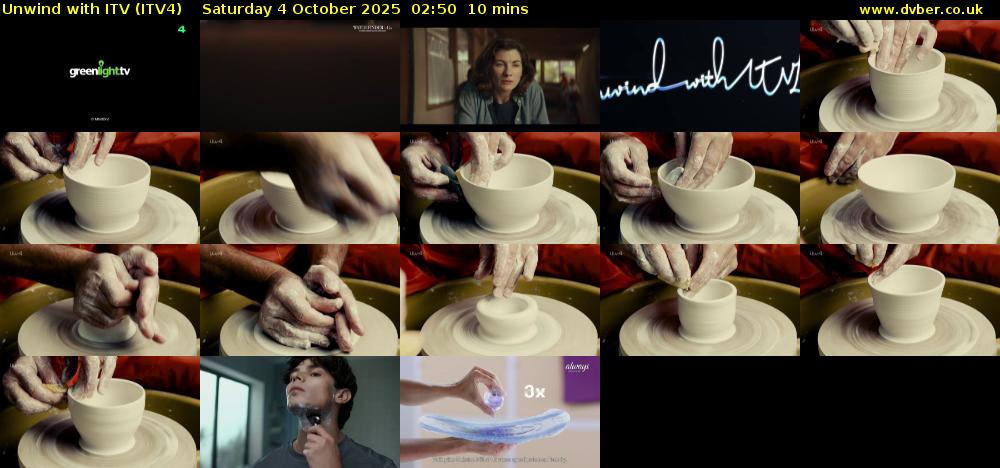 Unwind With ITV (ITV4) Saturday 4 October 2025 02:50 - 03:00