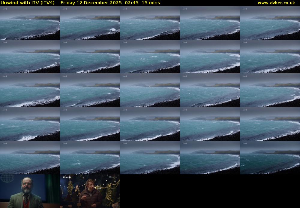 Unwind With ITV (ITV4) Friday 12 December 2025 02:45 - 03:00