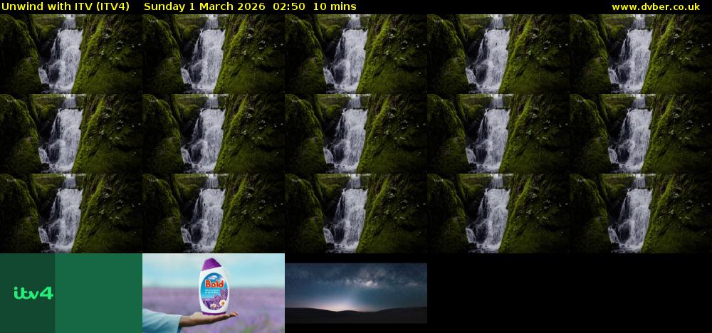 Unwind With ITV (ITV4) Sunday 1 March 2026 02:50 - 03:00