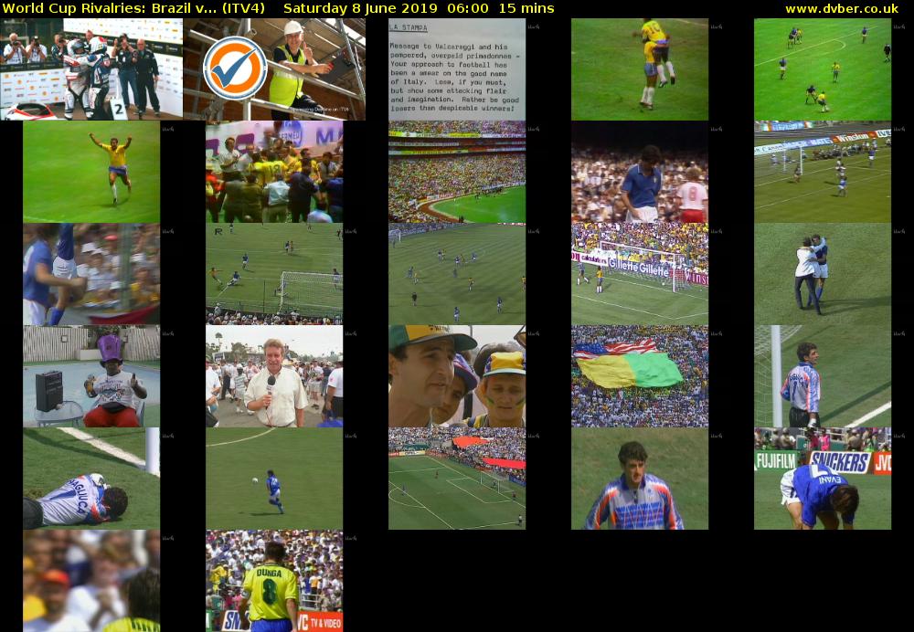 World Cup Rivalries: Brazil v... (ITV4) Saturday 8 June 2019 06:00 - 06:15