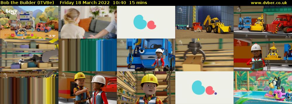 Bob the Builder (ITVBe) Friday 18 March 2022 10:40 - 10:55